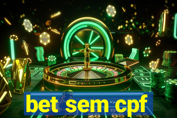 bet sem cpf